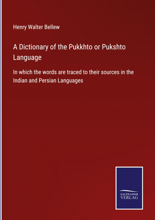 Carte Dictionary of the Pukkhto or Pukshto Language 