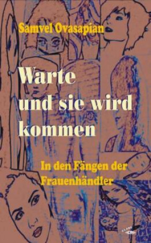 Knjiga Warte und sie wird kommen Samvel Ovasapian