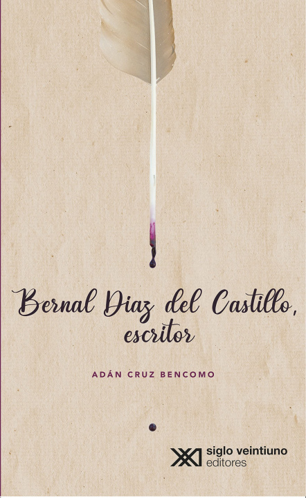 Book BERNAL DÍAZ DEL CASTILLO, ESCRITOR ADAN CRUZ BENCOMO