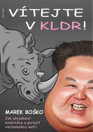 Книга Vítejte v KLDR Marek Boško