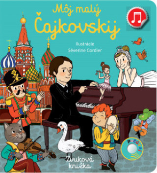 Könyv Môj malý Čajkovskij neuvedený autor