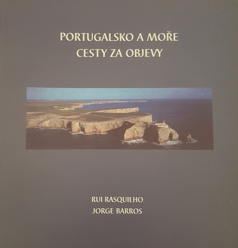 Kniha Portugalsko a moře, cesty za objevy Rui Rasquilho