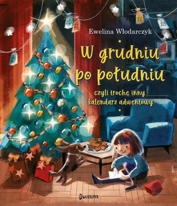 Book W grudniu po południu, czyli trochę inny kalendarz adwentowy Ewelina Włodarczyk