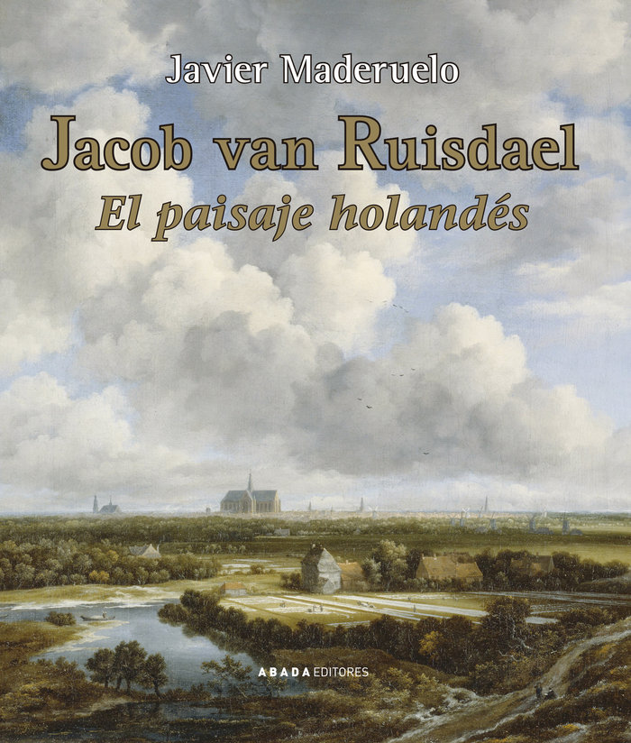 Книга JACOB VAN RUISDAEL EL PAISAJE HOLANDES MADERUELO RASO