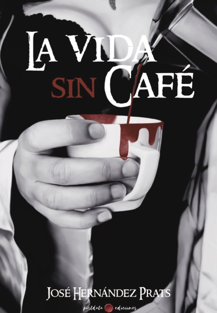 Book LA VIDA SIN CAFE HERNANDEZ PRATS