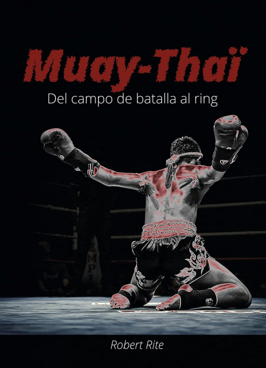 Kniha Muay-Thaòi ROBERT RITE
