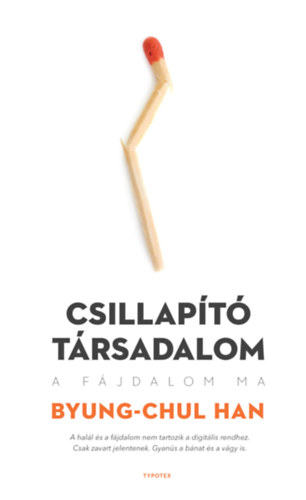 Book Csillapító társadalom Byung-Chul Han