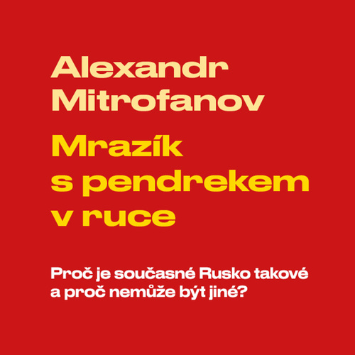 Audio Mrazík s pendrekem v ruce Alexandr Mitrofanov