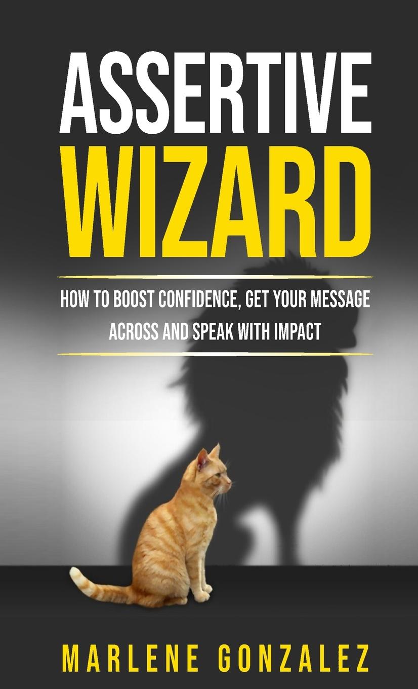 Knjiga Assertive Wizard Marlene Gonzalez