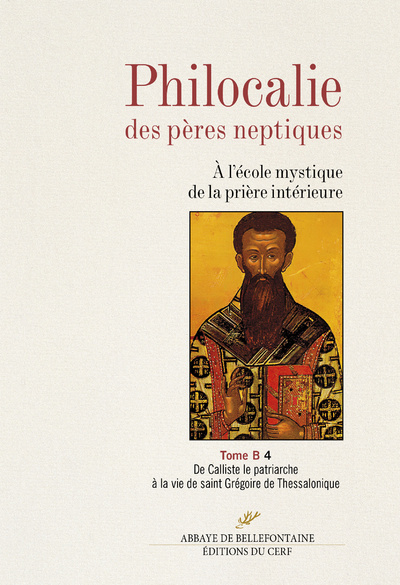 Carte Philocalie des Pères neptiques T. B4 - A l'école mystique de la prière intérieure - Tome B4 De Calli collegium