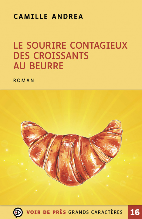 Könyv LE SOURIRE CONTAGIEUX DES CROISSANTS AU BEURRE Andrea