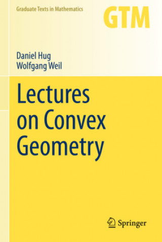 Knjiga Lectures on Convex Geometry Daniel Hug