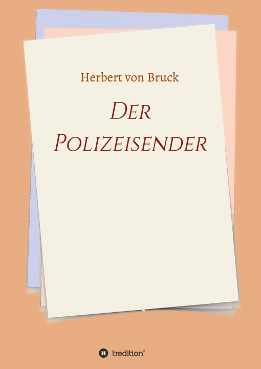 Knjiga Der Polizeisender Herbert Von Bruck