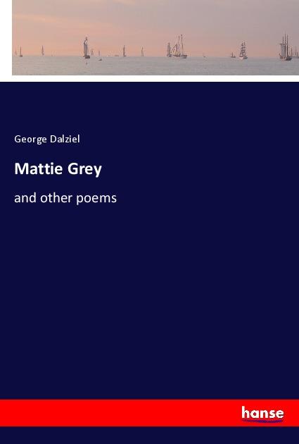Knjiga Mattie Grey George Dalziel