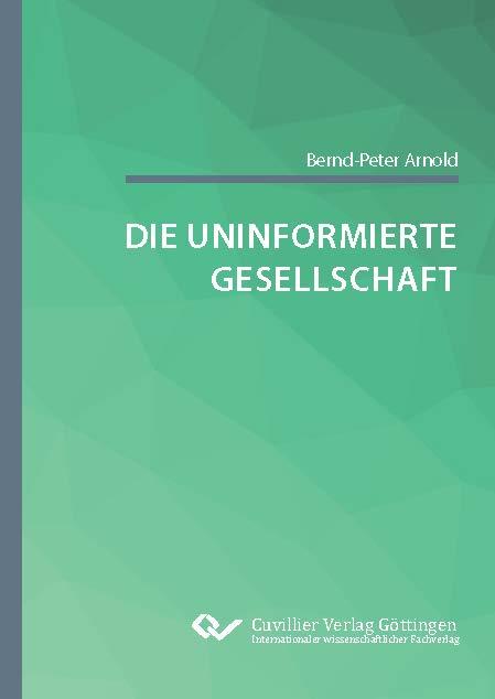 Knjiga Die uninformierte Gesellschaft 