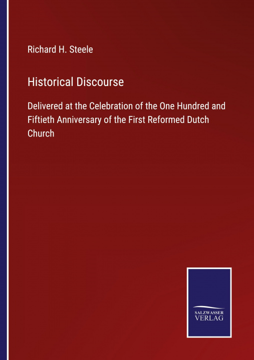 Knjiga Historical Discourse Richard H. Steele