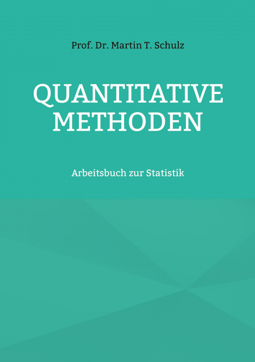 Knjiga Quantitative Methoden Martin T. Schulz
