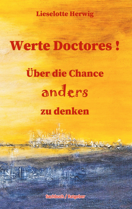 Knjiga Werte Doctores ! Lieselotte Herwig