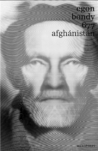 Kniha 677 Afghánistán Egon Bondy