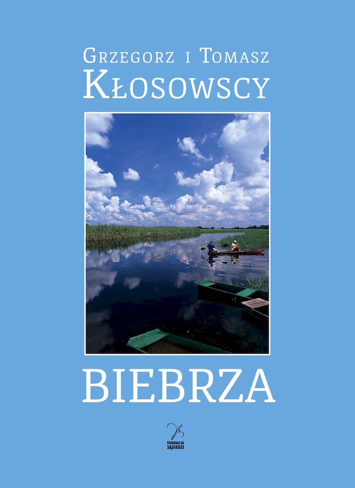 Könyv Biebrza Grzegorz Kłosowski