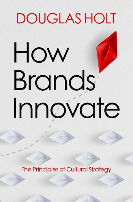 Kniha How Brands Innovate Douglas Holt