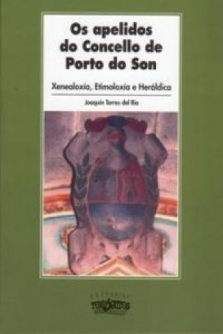 Könyv Os apelidos do concello de Porto do Son JOAQUIN TORRES DEL RIO