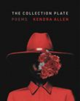 Buch The Collection Plate: Poems Kendra Allen