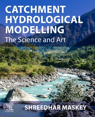 Kniha Catchment Hydrological Modelling Shreedhar Maskey