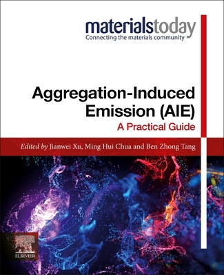 Книга Aggregation-Induced Emission (AIE) Jianwei Xu