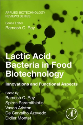 Книга Lactic Acid Bacteria in Food Biotechnology Spiros Paramithiotis