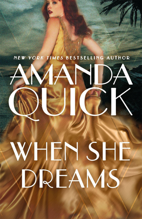 Carte When She Dreams Amanda Quick