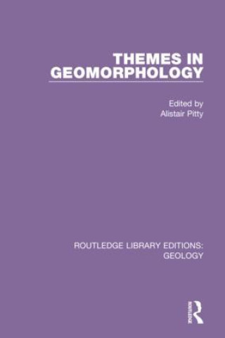 Buch Themes in Geomorphology Alistair Pitty