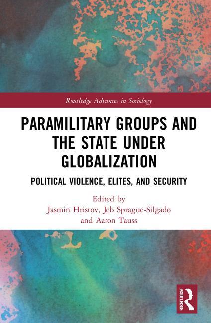 Book Paramilitary Groups and the State under Globalization Jasmin Hristov