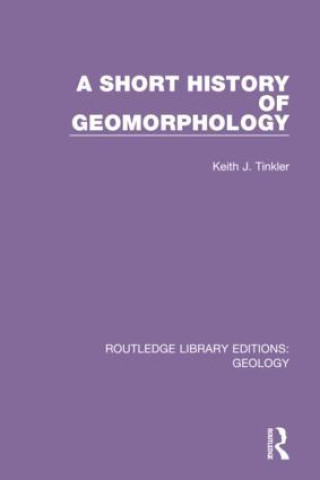 Livro Short History of Geomorphology Keith J. Tinkler