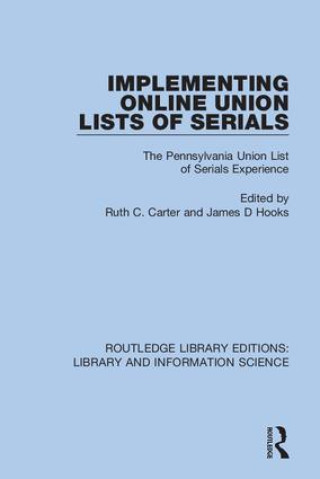 Buch Implementing Online Union Lists of Serials Ruth C. Carter