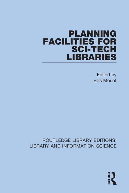 Βιβλίο Planning Facilities for Sci-Tech Libraries Ellis Mount