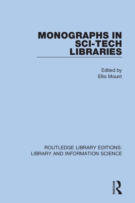 Book Monographs in Sci-Tech Libraries Ellis Mount