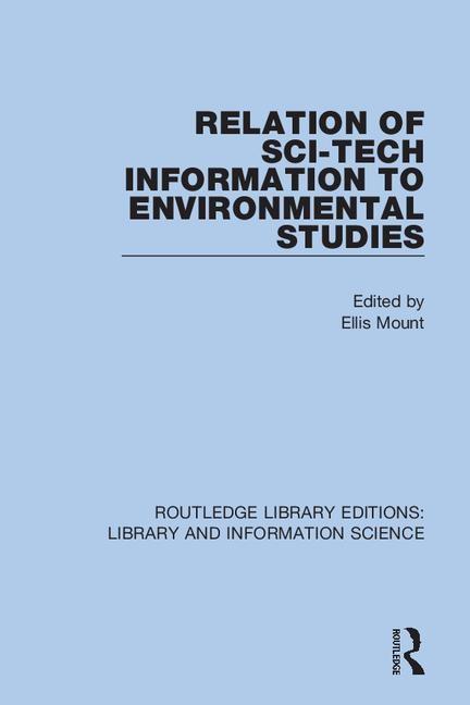 Knjiga Relation of Sci-Tech Information to Environmental Studies Ellis Mount