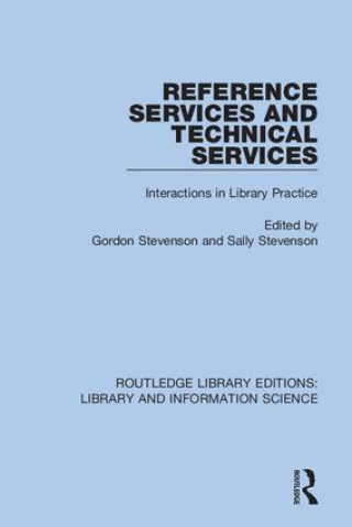 Knjiga Reference Services and Technical Services Gordon Stevenson