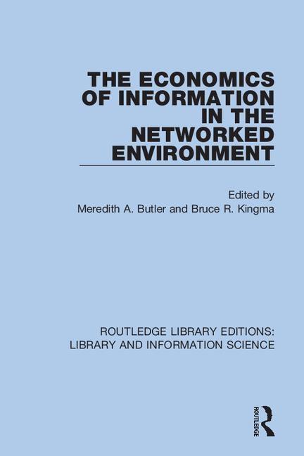 Könyv Economics of Information in the Networked Environment 