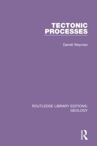 Knjiga Tectonic Processes Darrell Weyman
