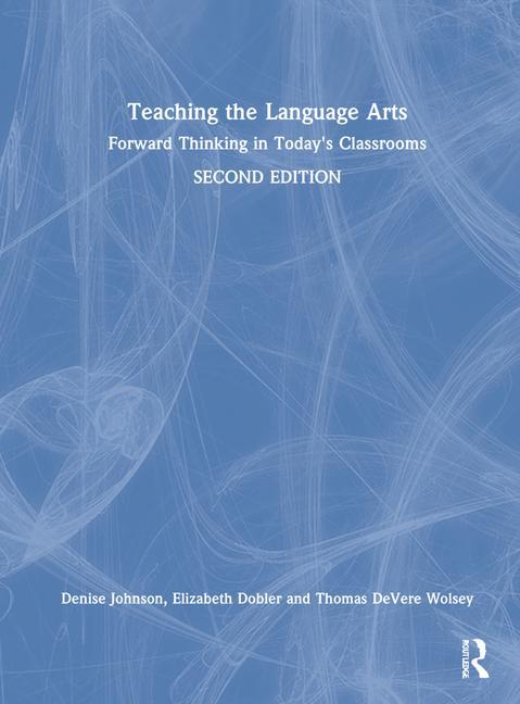 Knjiga Teaching the Language Arts Denise Johnson