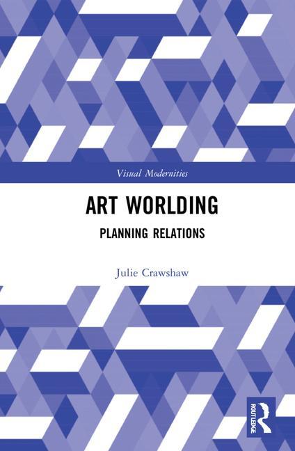 Libro Art Worlding Crawshaw