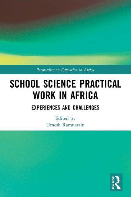 Boek School Science Practical Work in Africa Umesh Ramnarain