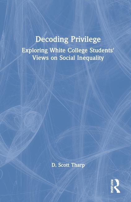 Buch Decoding Privilege D. Scott Tharp