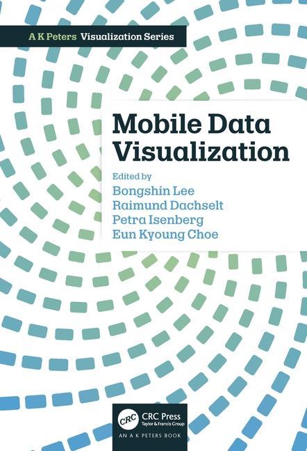 Knjiga Mobile Data Visualization Bongshin Lee