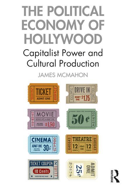 Книга Political Economy of Hollywood James McMahon