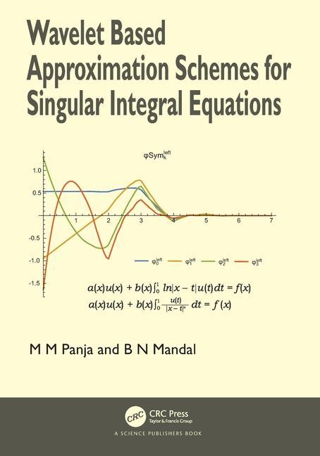 Boek Wavelet Based Approximation Schemes for Singular Integral Equations Panja