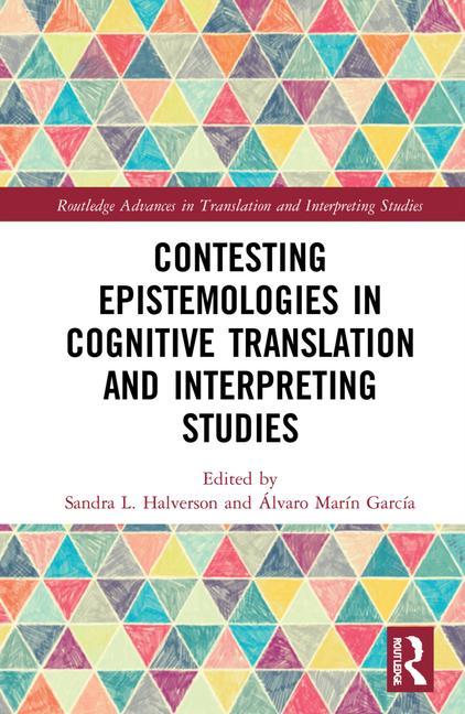 Książka Contesting Epistemologies in Cognitive Translation and Interpreting Studies 