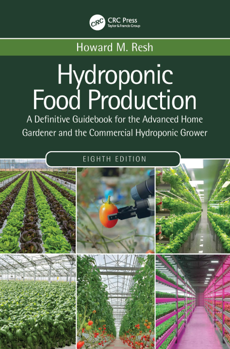 Knjiga Hydroponic Food Production Howard M. Resh